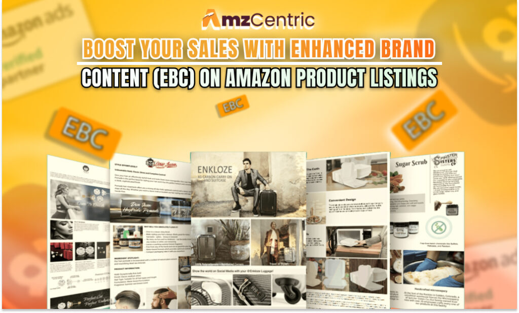 Boost Your Sales with Enhanced Brand Content (EBC) on Amazon Product Listings