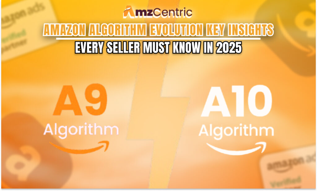 Amazon Algorithm Evolution: Key Insights Every Seller Must Know in 2025